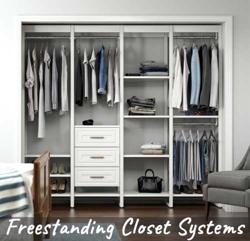 Freestanding Closet Systems for Closets Without Shelves